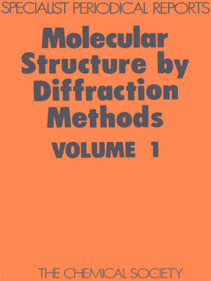 cover image of Molecular Structure by Diffraction Methods, Volume 1